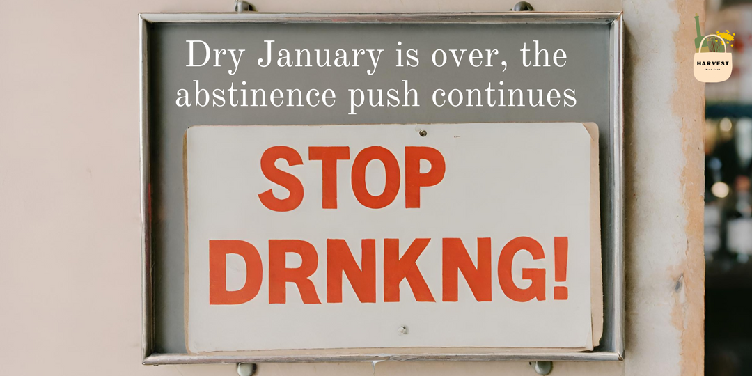 Dry January is over, the abstinence push continues (and our response to WHO article)